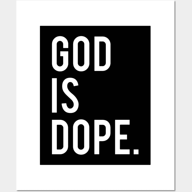 God Is Dope Wall Art by MommyTee